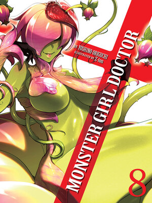 cover image of Monster Girl Doctor, Volume 8